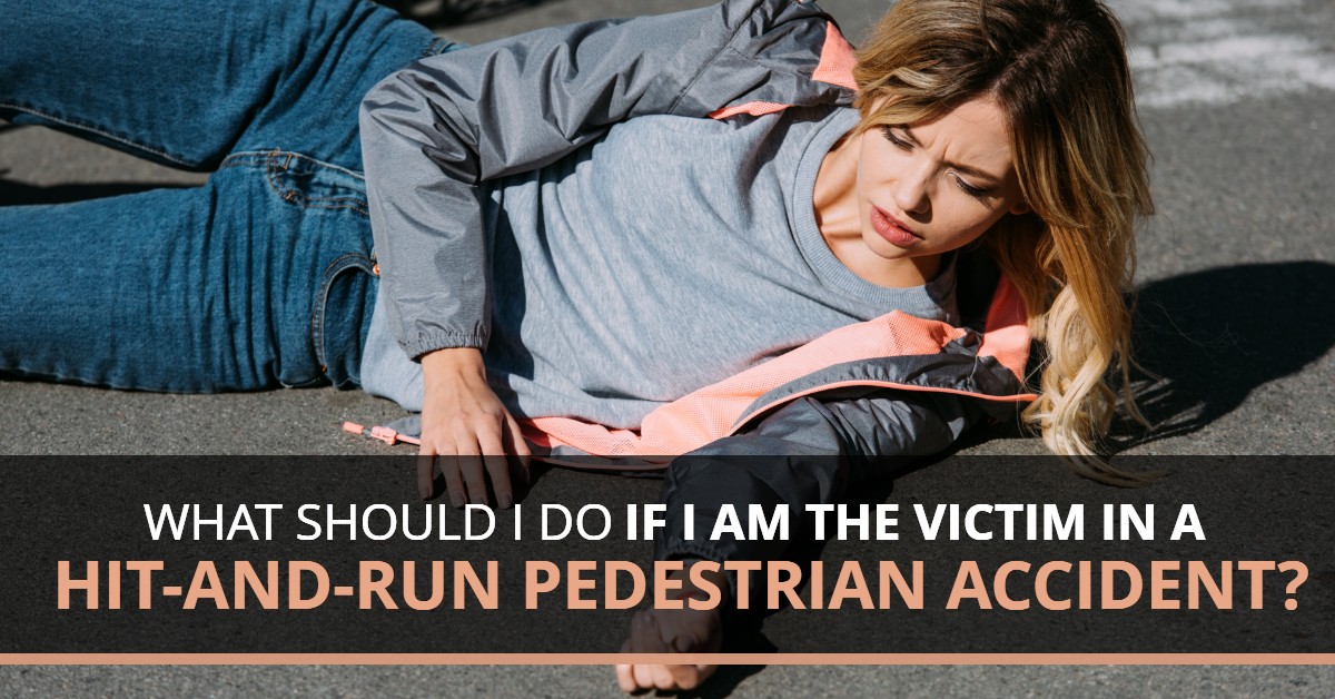 What Should I Do If I Am The Victim In A Hit-And-Run Pedestrian Accident?